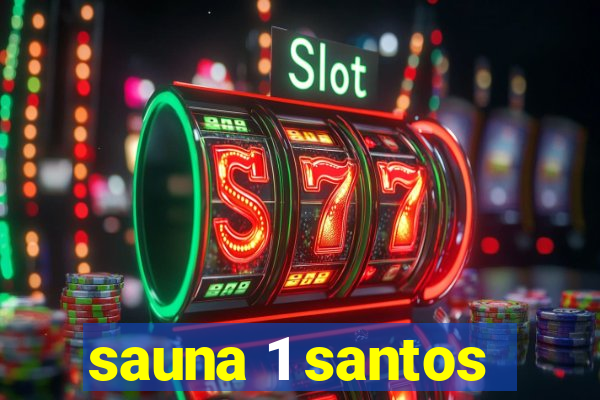 sauna 1 santos